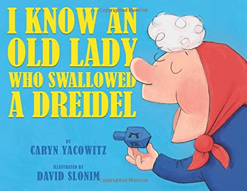 I Know an Old Lady Who Swallowed a Dreidel