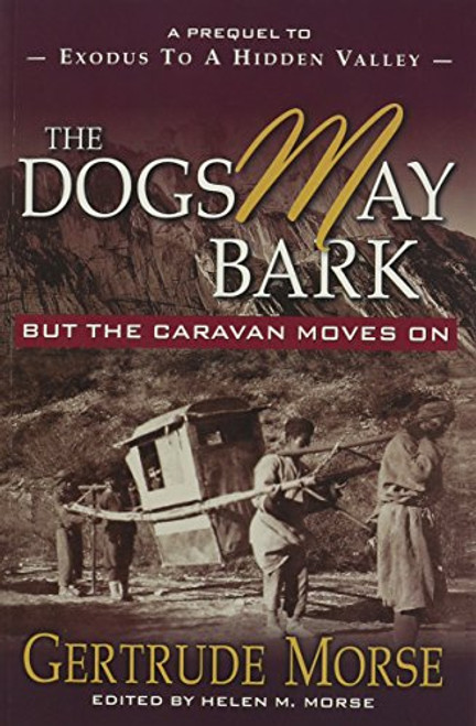 The Dogs May Bark: But the Caravan Moves on