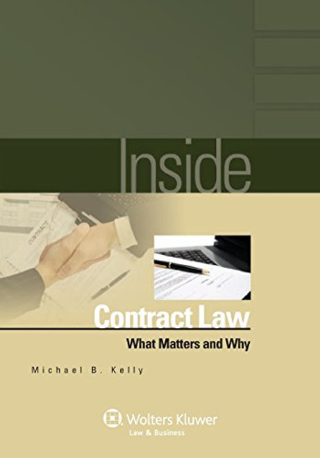 Inside Contract Law: What Matters and Why (Inside (Wolters Kluwer))