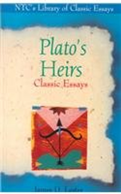 Plato's Heirs: Classic Essays (Ntc's Library of Classic Essays)