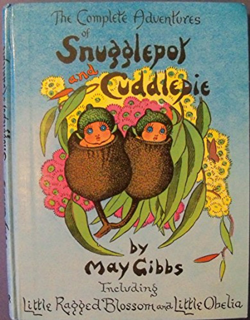 Complete Adventures of Snugglepot and Cuddlepie