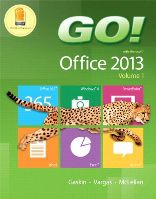 Go! with Office 2013, Volume 1