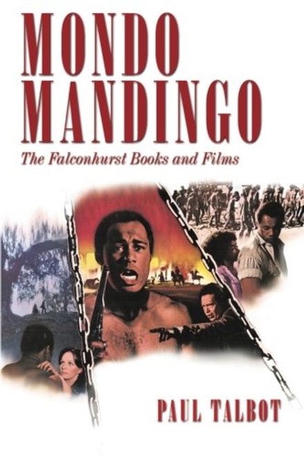 Mondo Mandingo: The Falconhurst Books and Films