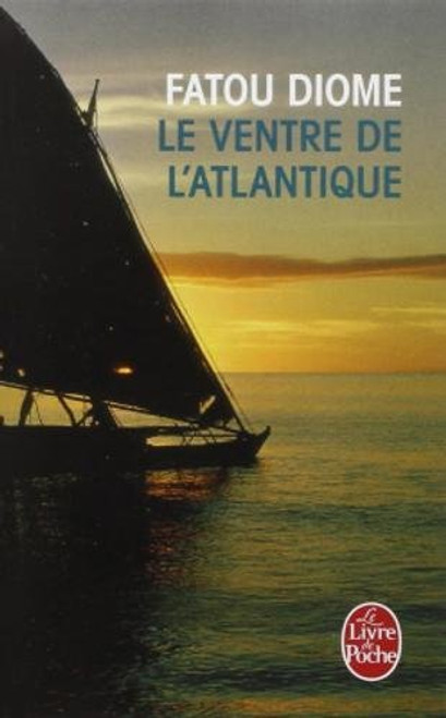 Le ventre de L'Atlantique  (French Edition)