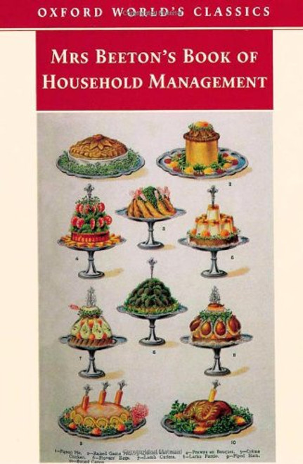 Mrs Beeton's Book of Household Management (Oxford World's Classics)