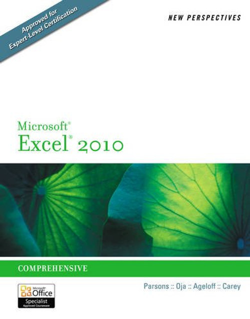 New Perspectives on Microsoft Excel 2010: Comprehensive (Advanced Spreadsheet Applications)