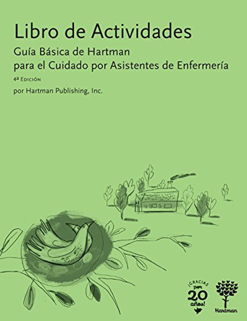 Libro de Actividades: Guia Basica de Hartman para el Cuidado por Asistentes de Enfermeria (Spanish Edition) 4e