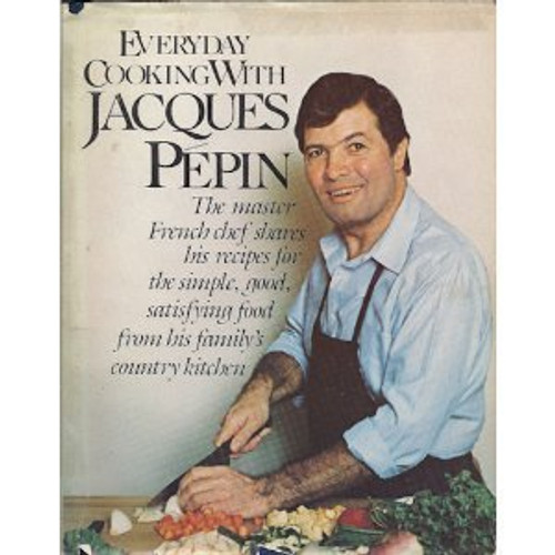 Everyday Cooking With Jacques Pepin