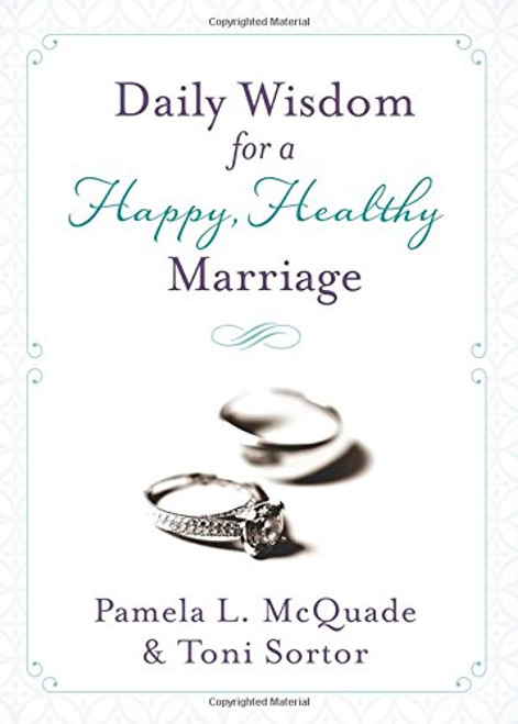 Daily Wisdom for a Happy, Healthy Marriage