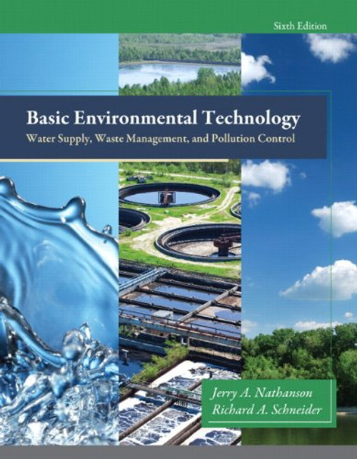 Basic Environmental Technology: Water Supply, Waste Management and Pollution Control (6th Edition)