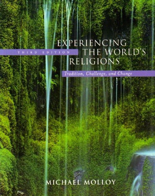 Experiencing the World's Religions: Tradition Challenge and Change