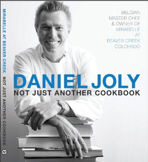 Daniel Joly: Not Just Another Cookbook