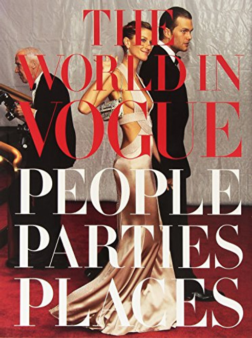 The World in Vogue: People, Parties, Places