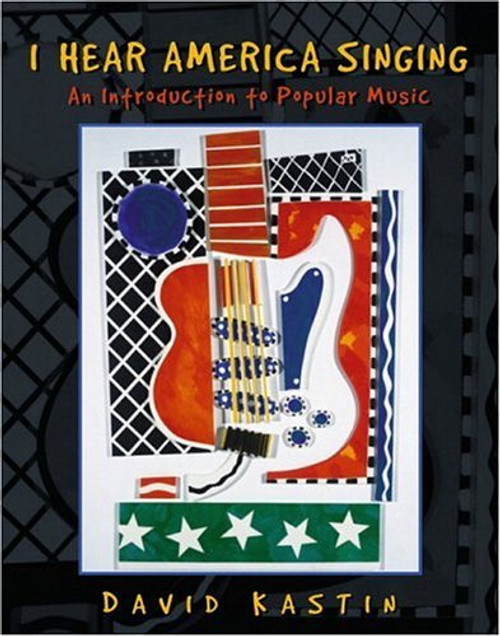 I Hear America Singing: An Introduction to Popular Music