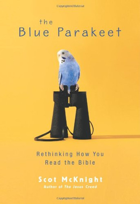 The Blue Parakeet: Rethinking How You Read the Bible