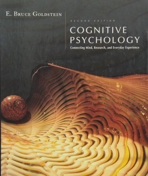 Cognitive Psychology: Connecting Mind, Research and Everyday Experience