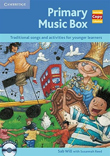 Primary Music Box with Audio CD: Traditional Songs and Activities for Younger Learners (Cambridge Copy Collection)