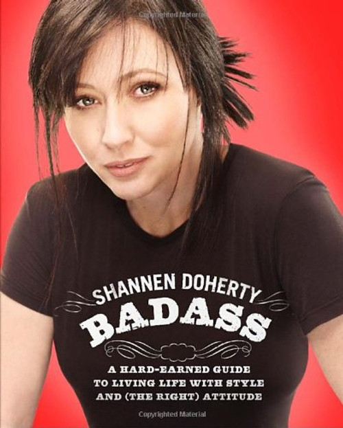 Badass: A Hard-Earned Guide to Living Life with Style and (the Right) Attitude