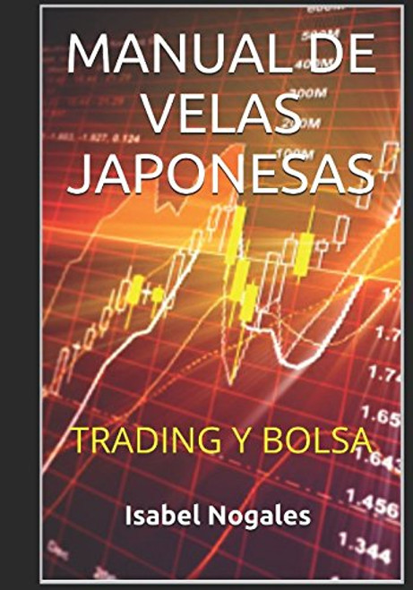 Manual de velas japonesas: Trading y Bolsa (Spanish Edition)