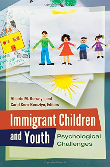 Immigrant Children and Youth: Psychological Challenges