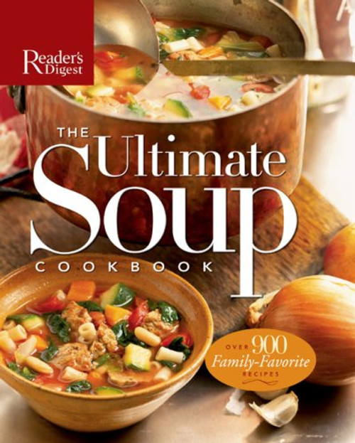 The Ultimate Soup Cookbook (Reader's Digest)