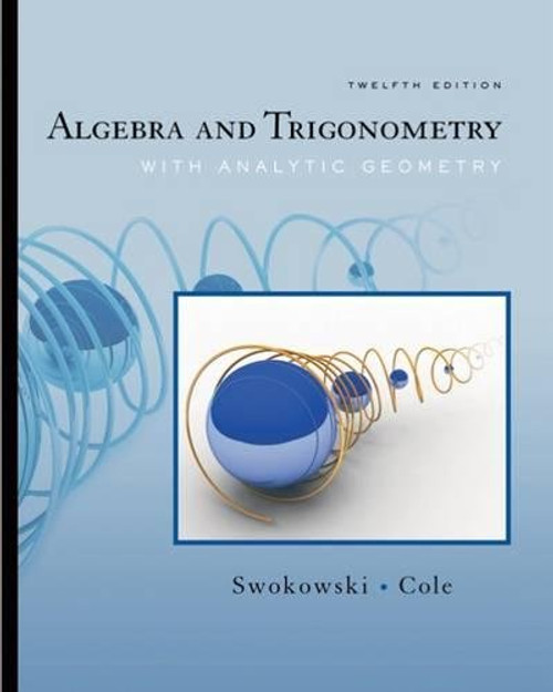 Algebra and Trigonometry with Analytic Geometry (with CengageNOW Printed Access Card) (Available Titles CengageNOW)