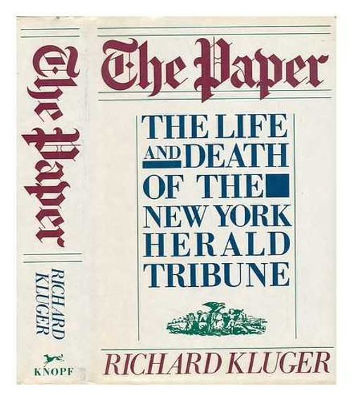 The Paper: The Life and Death of the New York Herald Tribune