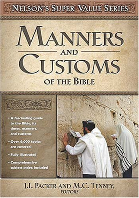 Manners And Customs Of The Bible (Nelson's Super Value)