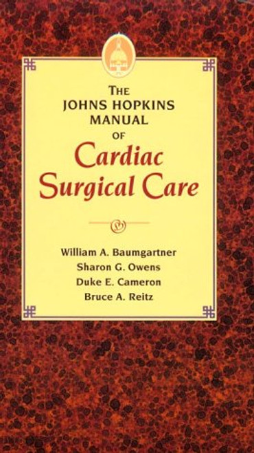 The Johns Hopkins Manual Of Cardiac Surgical Care, 1e