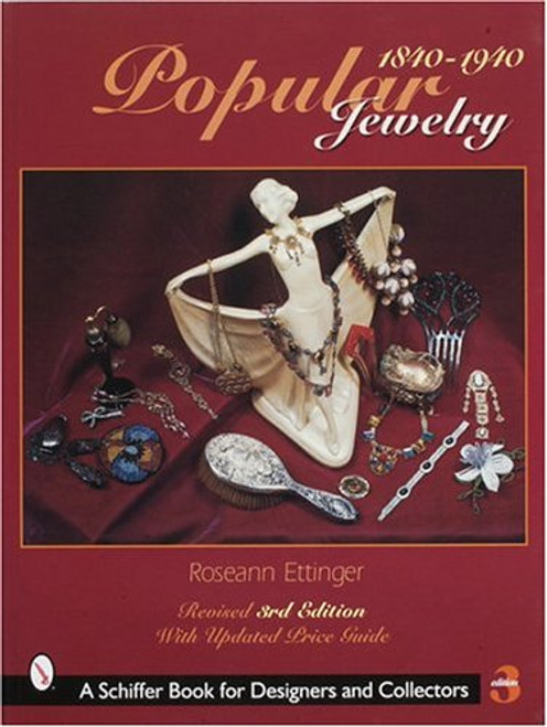 Popular Jewelry, 1840-1940 (Schiffer Book for Designers & Collectors)