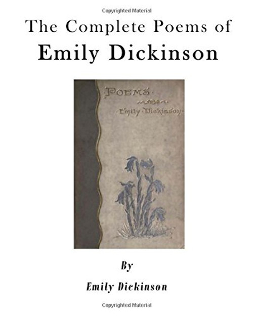 The Complete Poems of Emily Dickinson (Poetry Collections - Emily Dickinson)