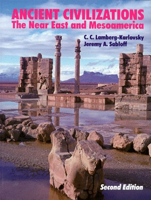 Ancient Civilizations: The Near East and Mesoamerica