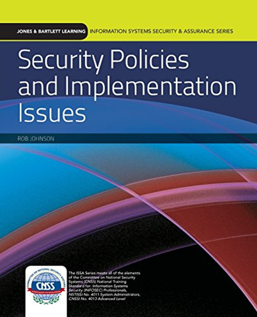 Security Policies and Implementation Issues (Information Systems Security & Assurance)