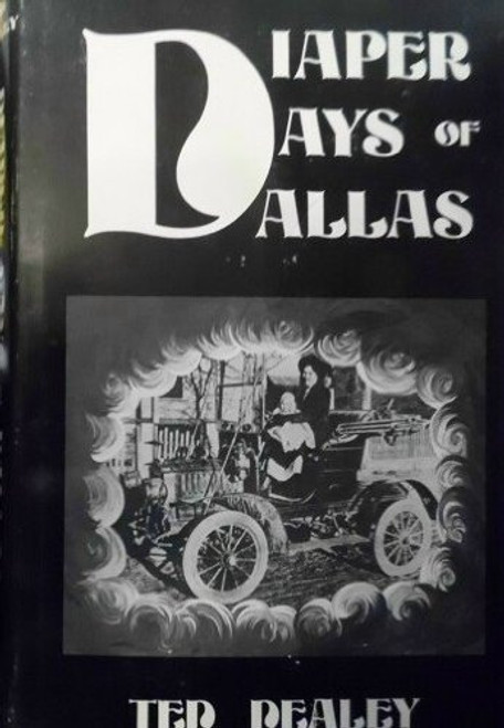 Diaper Days of Dallas (Publications of the Texas Folklore Society ; no. 1)