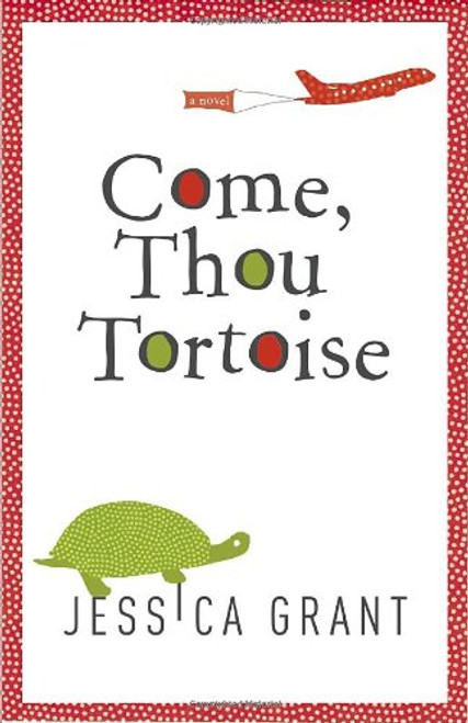 Come, Thou Tortoise