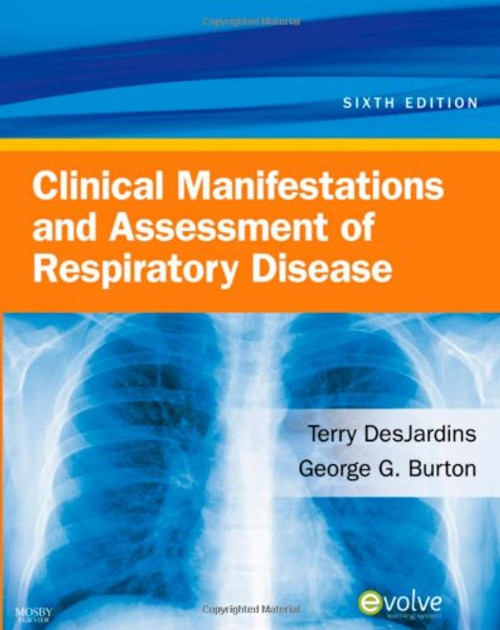 Clinical Manifestations & Assessment of Respiratory Disease, 6e