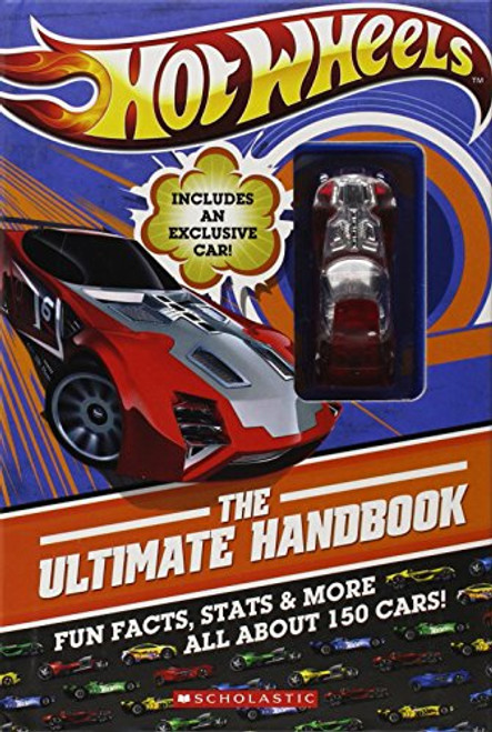 Hot Wheels : the Ultimate Handbook , Fun Facts, Stats & More All About 150 Cars