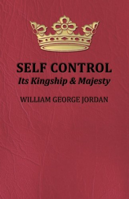 Self Control - Its Kingship and Majesty