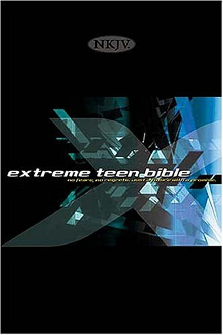 Extreme Teen Bible: The Holy Bible New King James Version