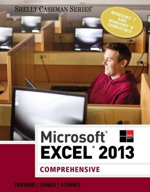 Microsoft Excel 2013: Comprehensive (Shelly Cashman Series)