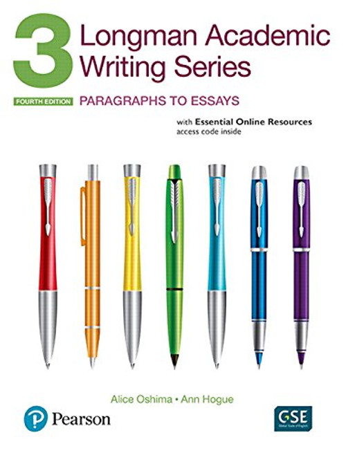 Longman Academic Writing Series 3: Paragraphs to Essays, with Essential Online Resources (4th Edition)