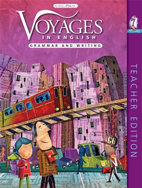 Grade Level 7: Teacher Edition: Grammar and Writing (Voyages in English 2011)