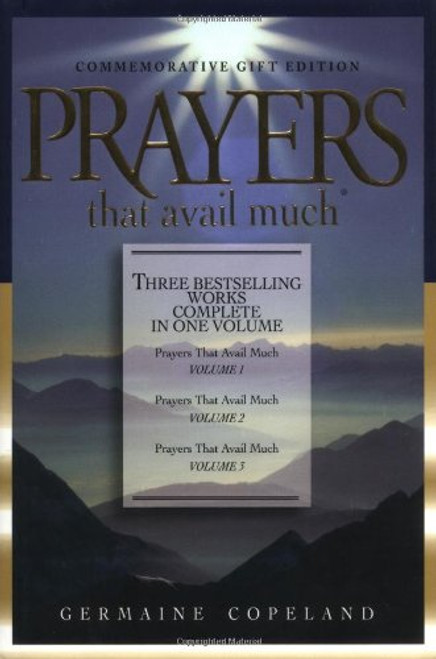 Prayers That Avail Much: Three Bestselling Works Complete in One Volume