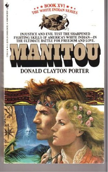 The Manitou (White Indian Series, Book XVI (No 16))