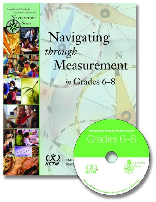 Navigating Through Measurement in Grades 6-8 (Principles and Standards for School Mathematics Navigations)