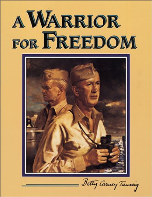 A Warrior for Freedom: Admiral Robert B. Carney