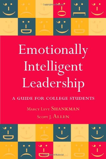 Emotionally Intelligent Leadership: A Guide for College Students