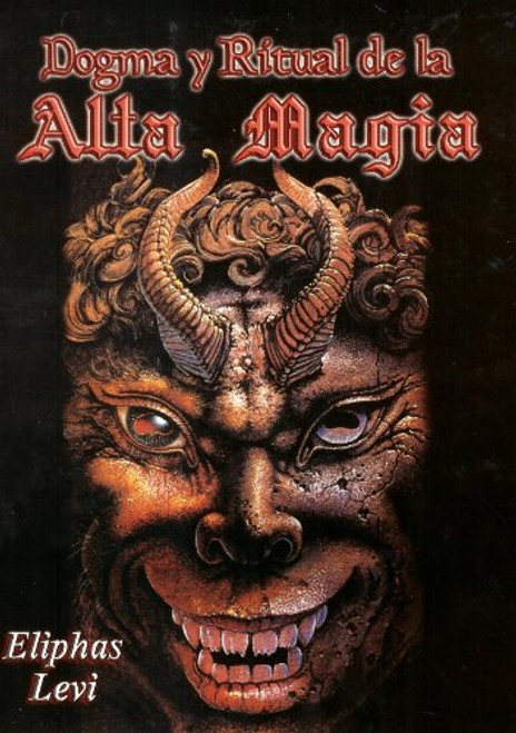 Dogma y Ritual de la Alta Magia (Spanish Edition)