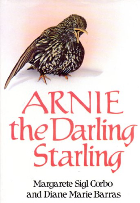 Arnie, the Darling Starling