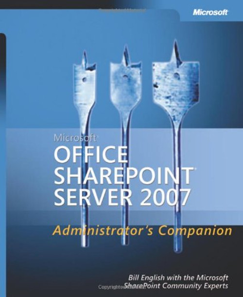 Microsoft Office SharePoint Server 2007 Administrator's Companion (Resource Kit)